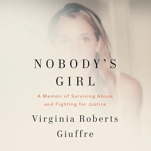 Nobody’s Girl By Virginia Roberts Giuffre